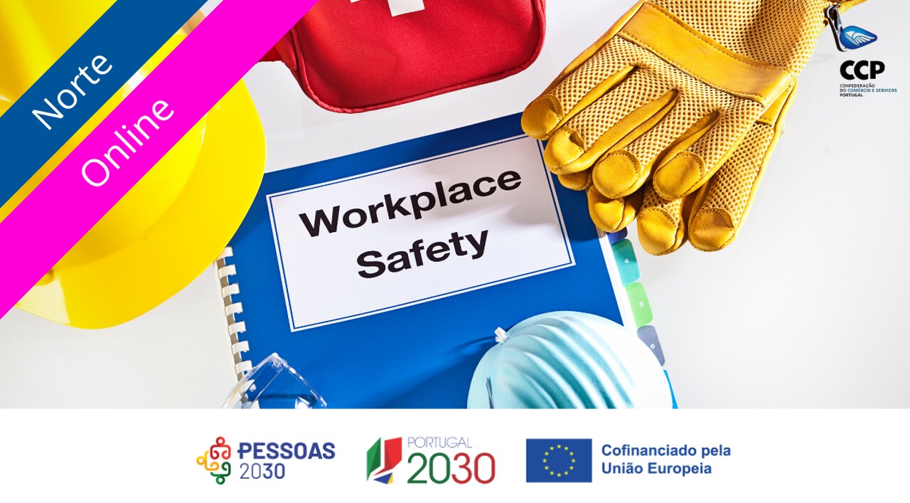 Segurança e Saúde no Trabalho - identificação, avaliação e prevenção dos riscos de trabalho - UFCD 5432 _ Norte - PESSOAS 2030